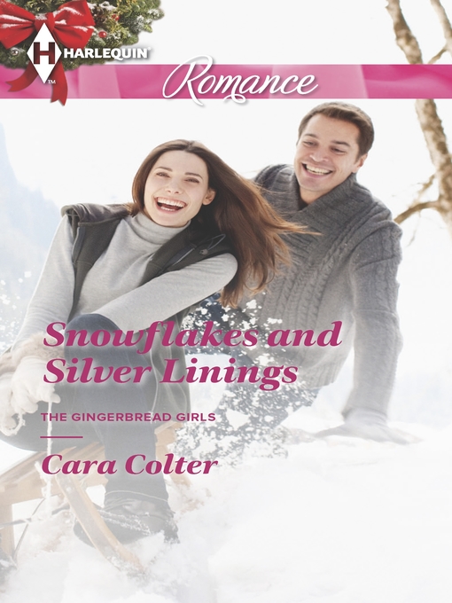 Title details for Snowflakes and Silver Linings by Cara Colter - Available